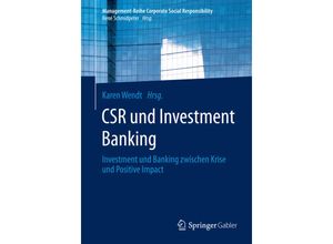 9783662437087 - Management-Reihe Corporate Social Responsibility   CSR und Investment Banking Kartoniert (TB)