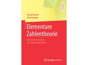 9783662442470 - Springer-Lehrbuch   Elementare Zahlentheorie - Nicola Oswald Jörn Steuding Kartoniert (TB)