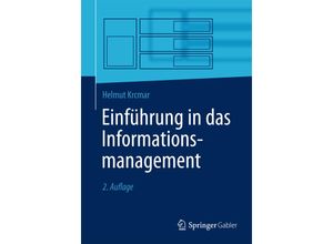 9783662443286 - Springer-Lehrbuch   Einführung in das Informationsmanagement - Helmut Krcmar Kartoniert (TB)