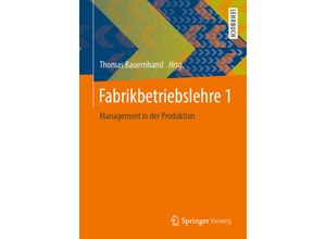 9783662445372 - Springer-Lehrbuch   FabrikbetriebslehreBd1 Kartoniert (TB)