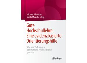 9783662450611 - Gute Hochschullehre Eine evidenzbasierte Orientierungshilfe Kartoniert (TB)