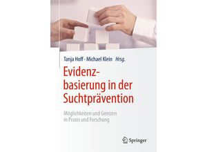 9783662451519 - Evidenzbasierung in der Suchtprävention Kartoniert (TB)