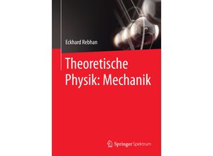 9783662452950 - Theoretische Physik Mechanik - Eckhard Rebhan Kartoniert (TB)