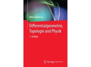 9783662452998 - Differentialgeometrie Topologie und Physik - Mikio Nakahara Kartoniert (TB)