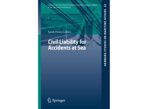 9783662455548 - Civil Liability for Accidents at Sea - Sarah Fiona Gahlen Kartoniert (TB)