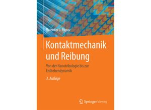 9783662459744 - Kontaktmechanik und Reibung - Valentin L Popov Kartoniert (TB)