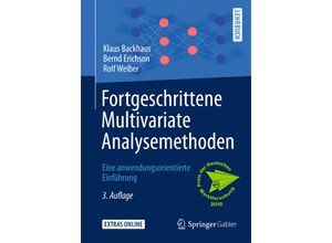 9783662460863 - Springer-Lehrbuch   Fortgeschrittene Multivariate Analysemethoden - Klaus Backhaus Bernd Erichson Rolf Weiber Kartoniert (TB)