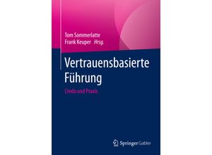 9783662462324 - Vertrauensbasierte Führung - Credo und Praxis Kartoniert (TB)