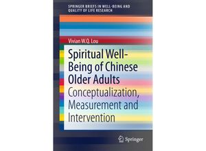 9783662463024 - SpringerBriefs in Well-Being and Quality of Life Research   Spiritual Well-Being of Chinese Older Adults - Vivian W Q Lou Kartoniert (TB)