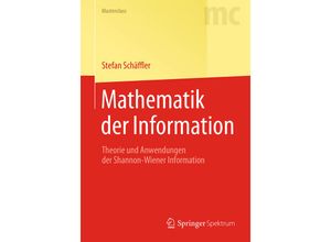 9783662463819 - Masterclass   Mathematik der Information - Stefan Schäffler Kartoniert (TB)