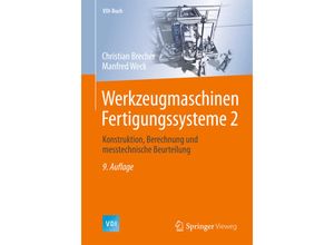 9783662465660 - VDI-Buch   Konstruktion Berechnung und messtechnische Beurteilung - Christian Brecher Manfred Weck Gebunden