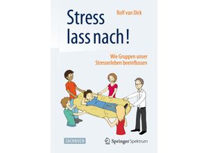 9783662465721 - Stress lass nach! - Rolf Van Dick Kartoniert (TB)