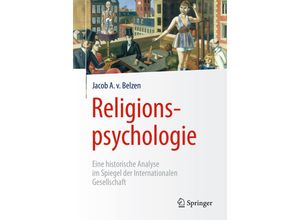 9783662465745 - Religionspsychologie - Jacob A van Belzen Kartoniert (TB)