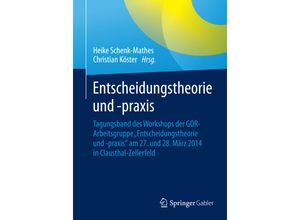 9783662466100 - Entscheidungstheorie und -praxis Kartoniert (TB)