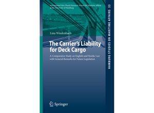 9783662468500 - The Carriers Liability for Deck Cargo - Lina Wiedenbach Kartoniert (TB)