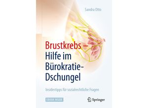 9783662470718 - Brustkrebs - Hilfe im Bürokratie-Dschungel - Sandra Otto Kartoniert (TB)