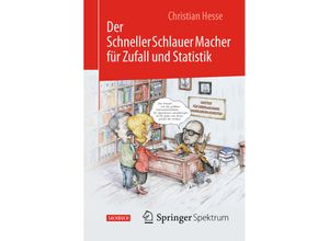 9783662471197 - Der SchnellerSchlauerMacher für Zufall und Statistik - Christian H Hesse Kartoniert (TB)