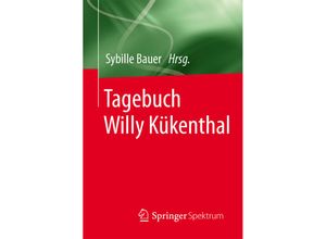 9783662474976 - Tagebuch Willy Kükenthal Kartoniert (TB)