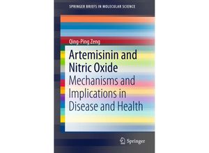 9783662476871 - SpringerBriefs in Molecular Science   Artemisinin and Nitric Oxide - Qing-Ping Zeng Kartoniert (TB)