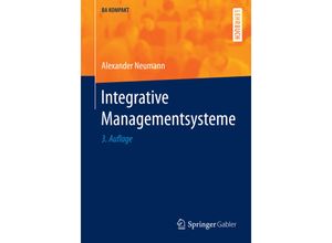 9783662479186 - BA KOMPAKT   Integrative Managementsysteme - Alexander Neumann Kartoniert (TB)