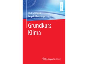 9783662481929 - Grundkurs Klima - Michael Hantel Leopold Haimberger Kartoniert (TB)