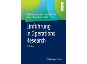 9783662482155 - Einführung in Operations Research - Wolfgang Domschke Andreas Drexl Robert Klein Armin Scholl Kartoniert (TB)