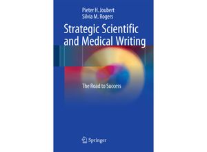 9783662483152 - Strategic Scientific and Medical Writing - Pieter H Joubert Silvia M Rogers Kartoniert (TB)