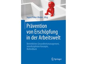 9783662486184 - Prävention von Erschöpfung in der Arbeitswelt Kartoniert (TB)