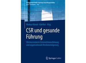 9783662486917 - Management-Reihe Corporate Social Responsibility   CSR und gesunde Führung Kartoniert (TB)