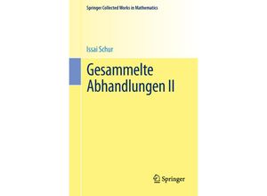 9783662487563 - Gesammelte Abhandlungen II - Issai Schur Kartoniert (TB)