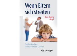 9783662489277 - Wenn Eltern sich streiten - Hans-Jurgen Gaugl Kartoniert (TB)