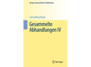 9783662489451 - Gesammelte Abhandlungen IV - Carl L Siegel Kartoniert (TB)