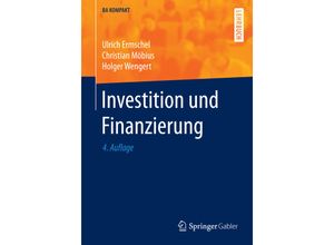 9783662490082 - BA KOMPAKT   Investition und Finanzierung - Ulrich Ermschel Christian Möbius Holger Wengert Kartoniert (TB)