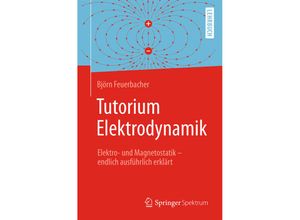 9783662490280 - Tutorium Elektrodynamik - Björn Feuerbacher Kartoniert (TB)