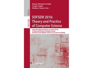 9783662491911 - SOFSEM 2016 Theory and Practice of Computer Science Kartoniert (TB)