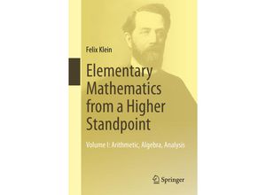 9783662494400 - Elementary Mathematics from a Higher StandpointVol1 - Felix Klein Kartoniert (TB)