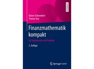 9783662496916 - Finanzmathematik kompakt - Rainer Schwenkert Yvonne Stry Kartoniert (TB)