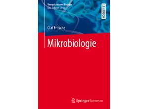 9783662497289 - Kompakt-Wissen Biologie   Mikrobiologie - Olaf Fritsche Kartoniert (TB)