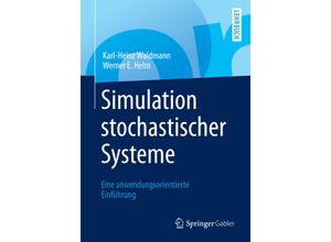 9783662497579 - Lehrbuch   Simulation stochastischer Systeme - Karl-Heinz Waldmann Werner E Helm Kartoniert (TB)