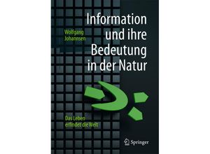 9783662502549 - Information und ihre Bedeutung in der Natur - Wolfgang Johannsen Kartoniert (TB)