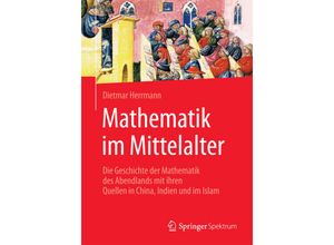 9783662502891 - Mathematik im Mittelalter - Dietmar Herrmann Kartoniert (TB)