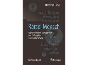 9783662503263 - Rätsel Mensch - Expeditionen im Grenzbereich von Philosophie und Hirnforschung Kartoniert (TB)