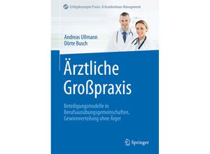 9783662505076 - Ärztliche Großpraxis - Andreas Ullmann Dörte Busch Gebunden