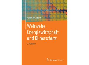 9783662526545 - Weltweite Energiewirtschaft und Klimaschutz - Valentin Crastan Kartoniert (TB)