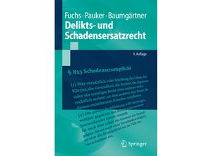 9783662526644 - Springer-Lehrbuch   Delikts- und Schadensersatzrecht - Maximilian Fuchs Werner Pauker Alex Baumgärtner Kartoniert (TB)