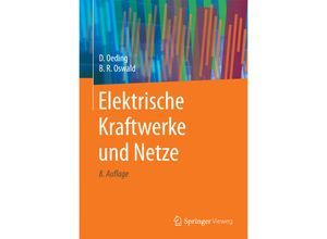 9783662527023 - Elektrische Kraftwerke und Netze - Dietrich Oeding Bernd Rüdiger Oswald Gebunden