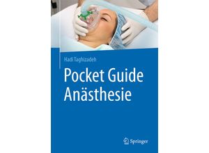 9783662527535 - Pocket Guide Anästhesie - Hadi Taghizadeh Kartoniert (TB)