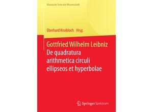 9783662528020 - Klassische Texte der Wissenschaft   Gottfried Wilhelm Leibniz Kartoniert (TB)