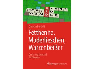 9783662528167 - Fetthenne Moderlieschen Warzenbeißer - Christian Reinbold Kartoniert (TB)