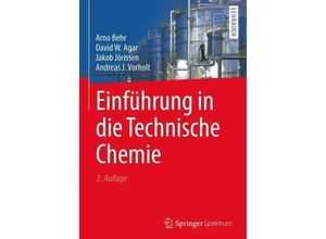 9783662528556 - Springer-Lehrbuch   Einführung in die Technische Chemie - Arno Behr David W Agar Jakob Jörissen Andreas J Vorholt Gebunden